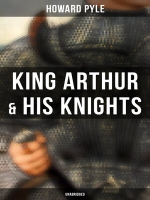 cover image of King Arthur & His Knights (Unabridged)